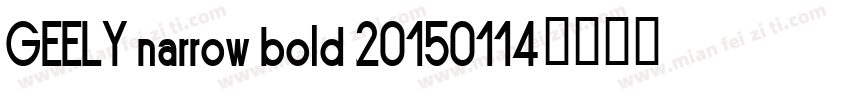 GEELY narrow bold 20150114字体转换